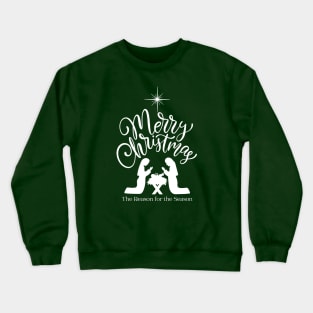 Merry Christmas The Reason for the Season Crewneck Sweatshirt